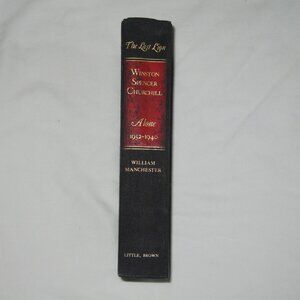 The Last Lion: Winston Spencer Churchill, Alone 1932-1940, by William Manchester